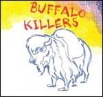 Buffalo Killers - CD Audio di Buffalo Killers