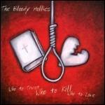 Who to Trust, Who to Kill, Who to Love - CD Audio di Bloody Hollies