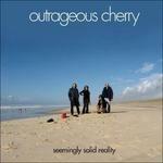 Seemingly Solid Reality - CD Audio di Outrageous Cherry
