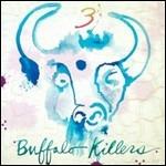 3 - CD Audio di Buffalo Killers