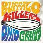 Ohio Grass - Vinile LP di Buffalo Killers