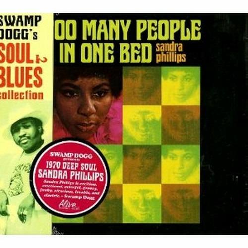 Too Many People in One Bed (Reissue) - CD Audio di Sandra Phillips