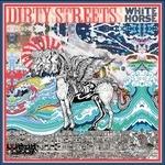 White Horse - CD Audio di Dirty Streets