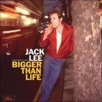 Bigger Than Life - CD Audio di Jack Lee