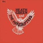 Heath Green and the Makeshifters - CD Audio di Heath Green