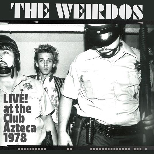 Live! At The Club Azteca 1978 (Clear Red Edition) - Vinile LP di Weirdos