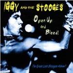 Open Up and Bleed! - CD Audio di Iggy & the Stooges