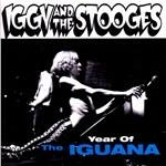 Year of the Iguana - CD Audio di Iggy & the Stooges