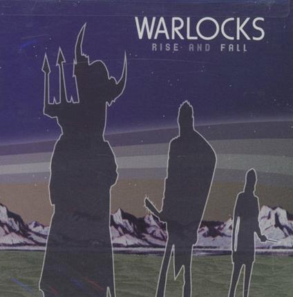 Rise & Fall - CD Audio di Warlocks