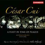 Un festino in tempo di peste - CD Audio di Cesar Cui,Russian State Symphony Orchestra,Valeri Polyansky