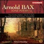 Poemi sinfonici vol.2 - CD Audio di Arnold Trevor Bax,Vernon Handley,BBC Philharmonic Orchestra