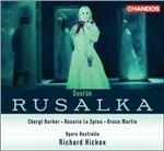 Rusalka - CD Audio di Antonin Dvorak,Richard Hickox,Cheryl Barker,Rosario La Spina,Australian Opera and Ballet Orchestra