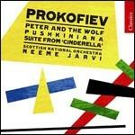 Pierino e il lupo - Suite da Cenerentola - Pushkiniana - CD Audio di Sergei Prokofiev,Neeme Järvi,Scottish National Orchestra