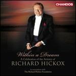 A Celebration of Richard Hickox - CD Audio di Richard Hickox