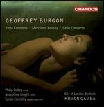 Concerto per viola - Concerto per violoncello - Merciless Beauty - Ghosts of the Dance - CD Audio di Geoffrey Burgon,Sarah Connolly,City of London Sinfonia,Rumon Gamba