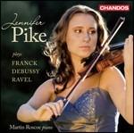 Sonate per violino - CD Audio di Claude Debussy,Maurice Ravel,César Franck,Jennifer Pike