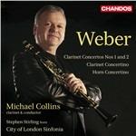 Concerti per clarinetto n.1, n.2 - Concertino per corno - CD Audio di Carl Maria Von Weber,Michael Collins,City of London Sinfonia,Stephen Stirling