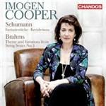 Fantasiestücke op.12 - Kreisleriana op.16 / Tema e Variazioni da Sestetto per archi op.18 - CD Audio di Johannes Brahms,Robert Schumann,Imogen Cooper