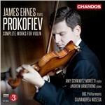 Integrale delle opere per violino - CD Audio di Sergei Prokofiev,James Ehnes