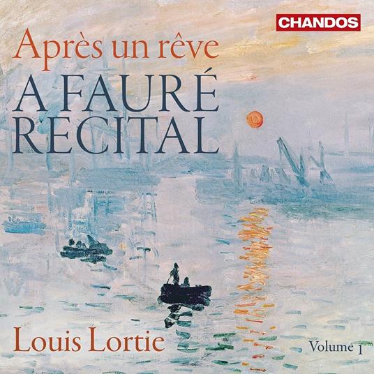 Après Un Reve. a Fauré Recital - CD Audio di Gabriel Fauré,Louis Lortie