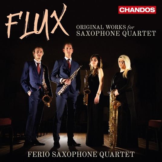 Flux - CD Audio di Ferio Saxophone Quartet