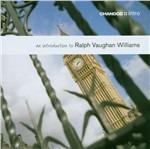An Introduction to Vaughan Williams - CD Audio di Ralph Vaughan Williams