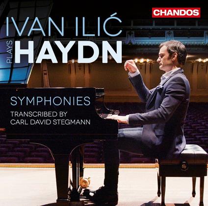 Sinfonie. Trascrizioni per pianoforte - CD Audio di Franz Joseph Haydn,Ivan Ilic