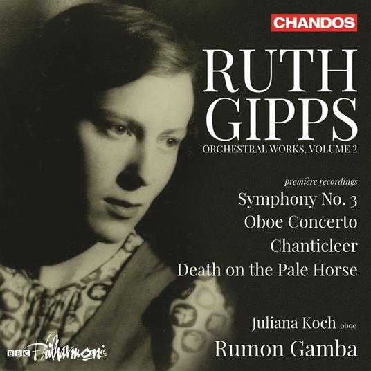 Orchestral Works Vol.2 - CD Audio di BBC Philharmonic Orchestra,Ruth Gipps,Juliana Koch