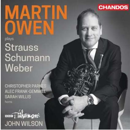 Martin Owen Plays Strauss, Schumann & Weber - CD Audio di Martin Owen