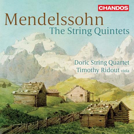 The String Quintets - CD Audio di Felix Mendelssohn-Bartholdy,Doric String Quartet