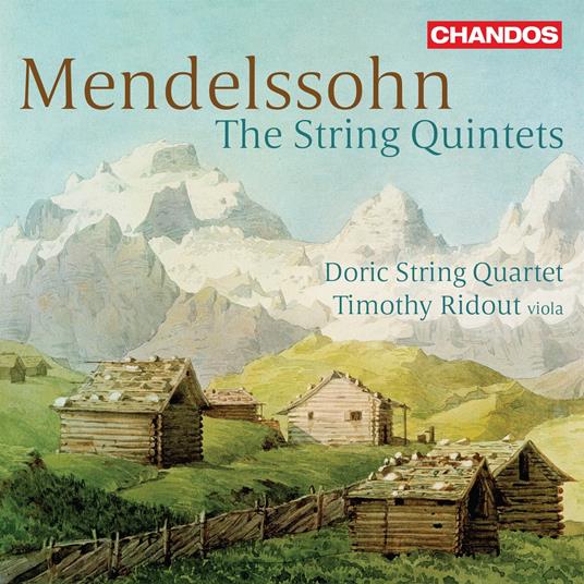 The String Quintets - CD Audio di Felix Mendelssohn-Bartholdy,Doric String Quartet