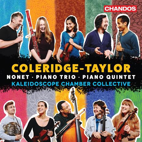 Nonet - Piano Trio - Piano Quintet - CD Audio di Samuel Coleridge-Taylor,Kaleidoscope Chamber Collective