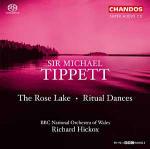 The Rose Lake - Ritual Dances - SuperAudio CD ibrido di Richard Hickox,Michael Tippett