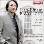 Musica per pianoforte e orchestra - SuperAudio CD ibrido di Claude Debussy,Jules Massenet,Maurice Ravel,BBC Symphony Orchestra,Jean-Efflam Bavouzet