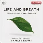 Life and Breath. Opere corali - SuperAudio CD ibrido di René Clausen