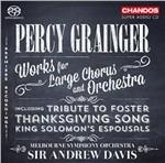 Opere per coro e orchestra - SuperAudio CD ibrido di Percy Grainger,Andrew Davis,Melbourne Symphony Orchestra