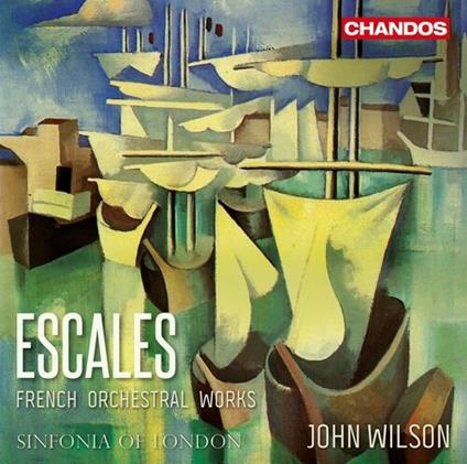 Escales: French Orchestral Works - SuperAudio CD