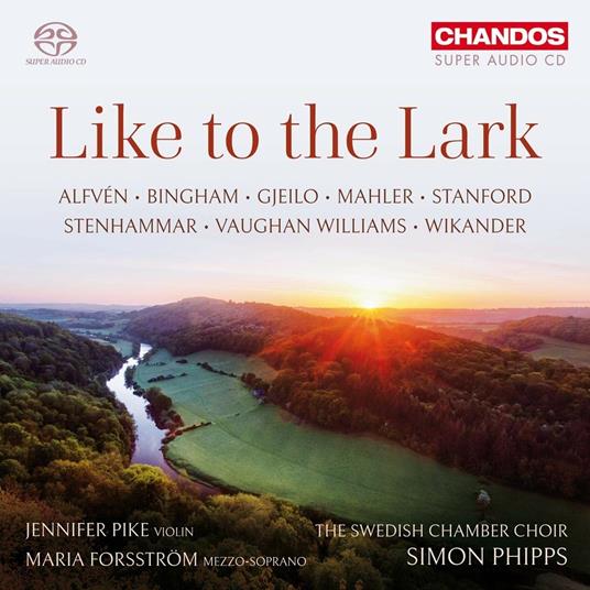 Like to the Lark - SuperAudio CD ibrido di Swedish Chamber Choir