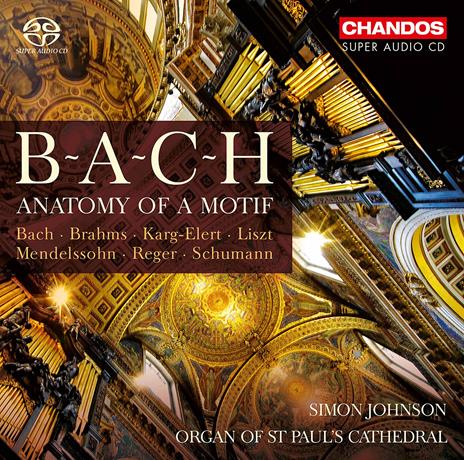 B-A-C-H Anatomy Of A Motif - CD Audio di Simon Johnson