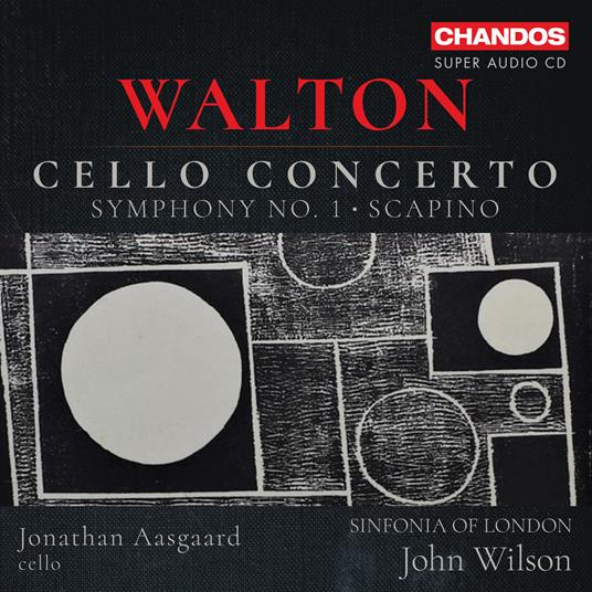 Cello Concerto - Symphony No.1 - SuperAudio CD di William Walton,Jonathan Aasgaard