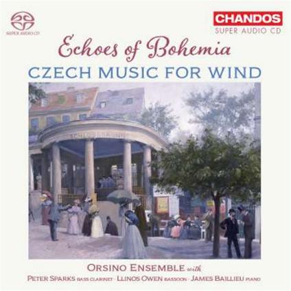 Echoes Of Bohemia. Czech Music For Wind - SuperAudio CD di Orsino Ensemble