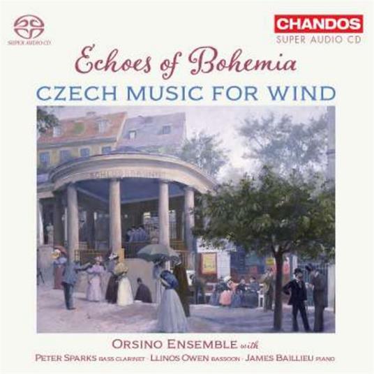 Echoes Of Bohemia. Czech Music For Wind - SuperAudio CD di Orsino Ensemble