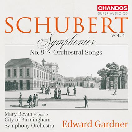 Sinfonia n.9 - Lieder orchestrali - CD Audio di Franz Schubert,City of Birmingham Symphony Orchestra,Edward Gardner