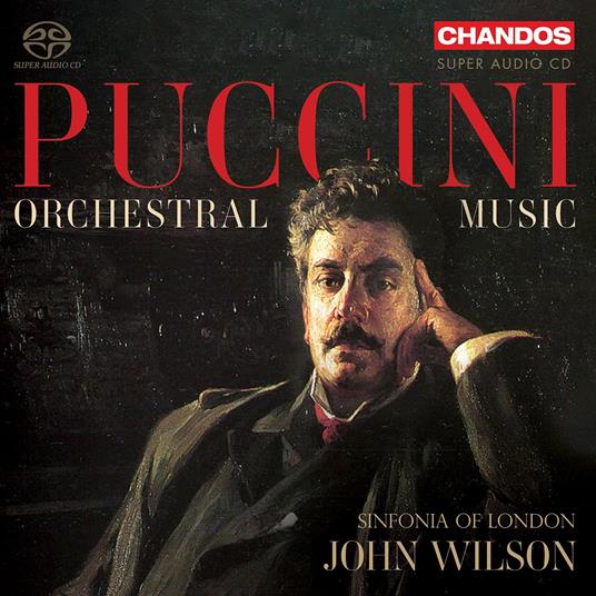Orchestral Music - CD Audio di Giacomo Puccini,John Wilson,Sinfonia of London
