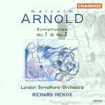 Sinfonie n.1, n.2 - CD Audio di Richard Hickox,London Symphony Orchestra,Malcolm Arnold