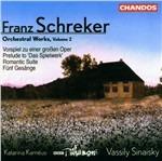 Opere orchestrali vol.2 - CD Audio di Franz Schreker
