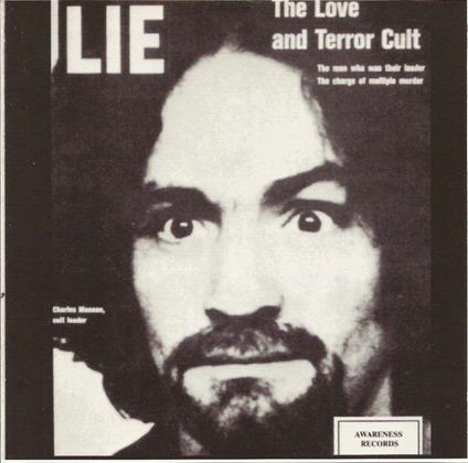 Lie. The Love and Terror Cult - CD Audio di Charles Manson