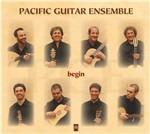 Begin - CD Audio di Pacific Guitar Ensemble