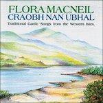 Craobh Nan Ubhal - CD Audio di Flora MacNeil