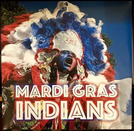 Mardi Gras Indians - Vinile LP